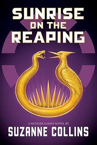 Cover of Sunrise on the Reaping (The Hunger Games, #0.5)