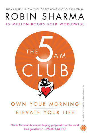 Cover of The 5 AM Club: Own Your Morning. Elevate Your Life