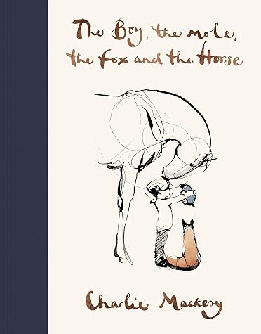 Cover of The Boy, the Mole, the Fox and the Horse