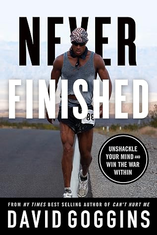 Cover of Never Finished: Unshackle Your Mind and Win the War Within
